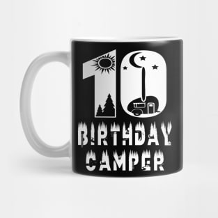 10Th Birthday Camper 10 Years Old Camping Lover Party Mug